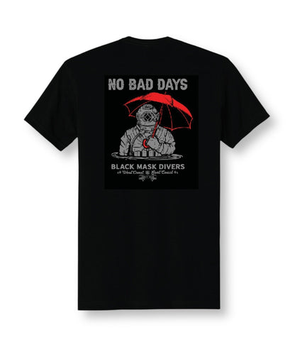 NO BAD DAYS